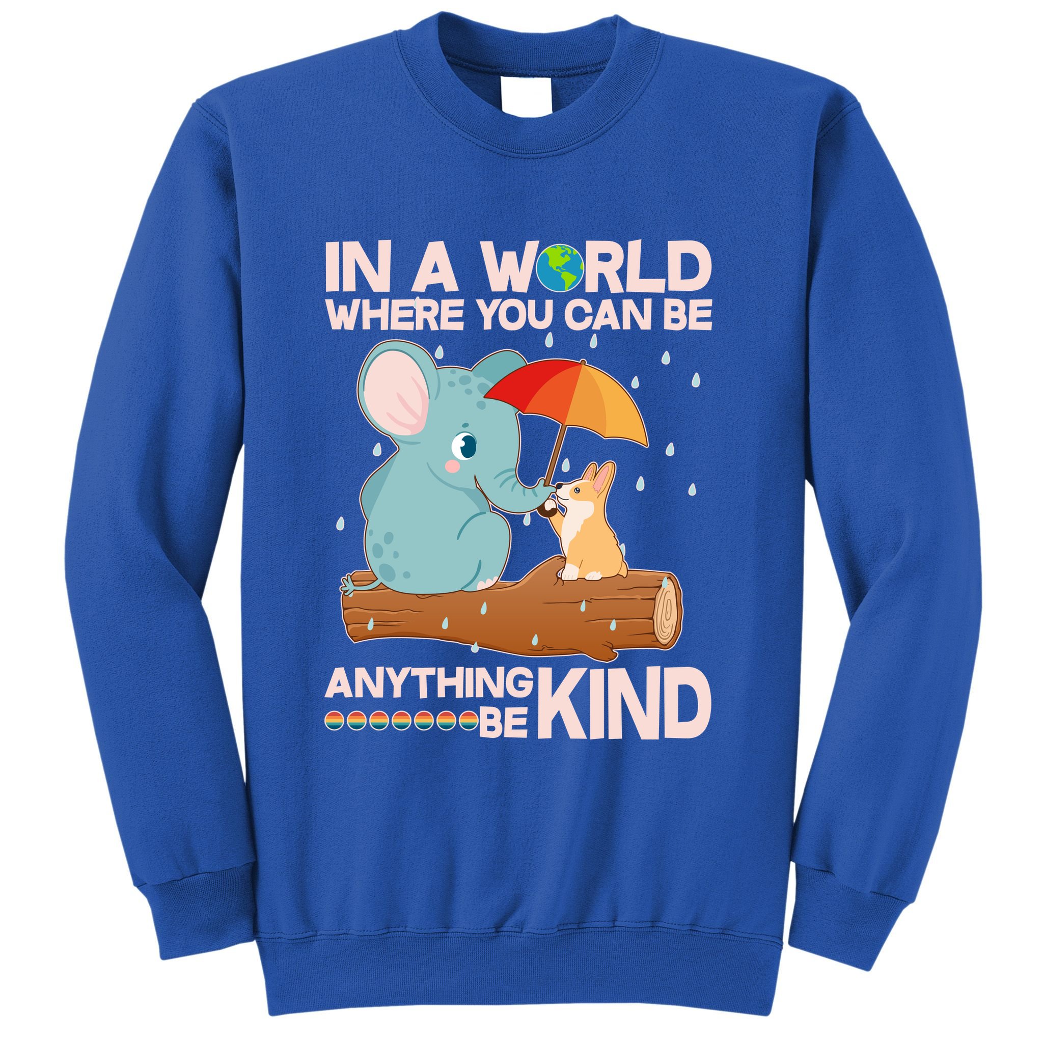Cute Elephant And Corgi Be Kind Sweatshirt