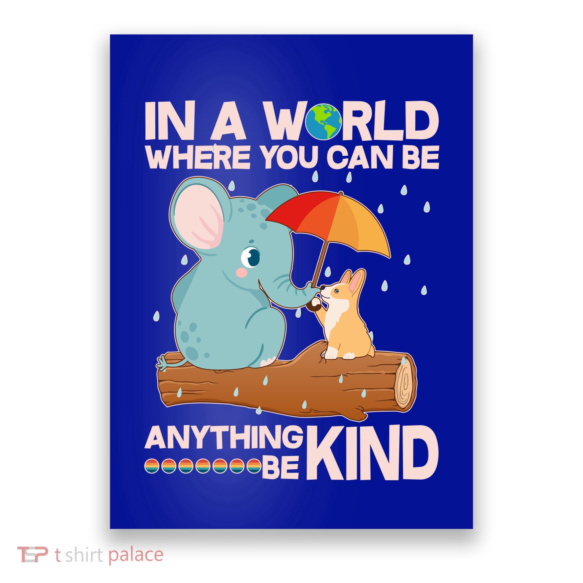 Cute Elephant And Corgi Be Kind Poster