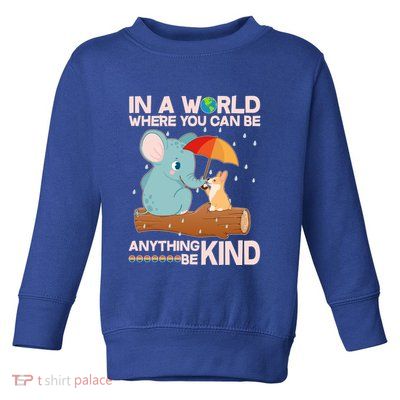 Cute Elephant And Corgi Be Kind Toddler Sweatshirt