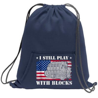 Car Engine Auto Mechanic I Still Play With Blocks USA Flag Sweatshirt Cinch Pack Bag