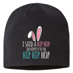 Cute Easter Bunny I Said A Hip Hop Funny Sustainable Beanie