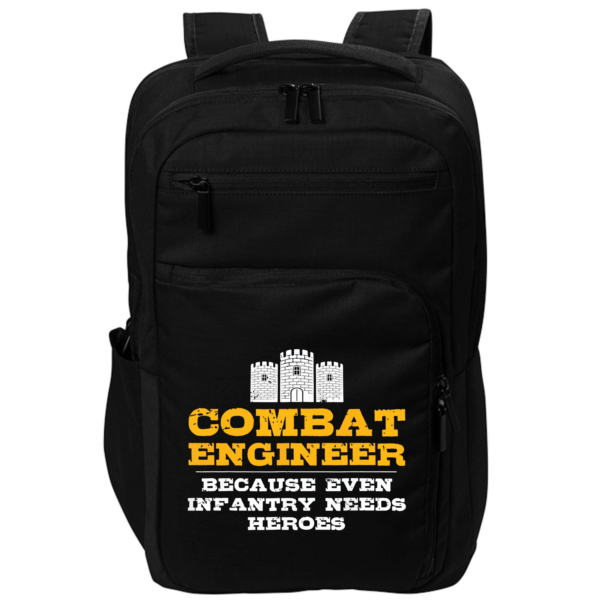 Combat Engineer Because Infantry Needs Heroes Army Impact Tech Backpack