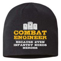 Combat Engineer Because Infantry Needs Heroes Army Sustainable Beanie