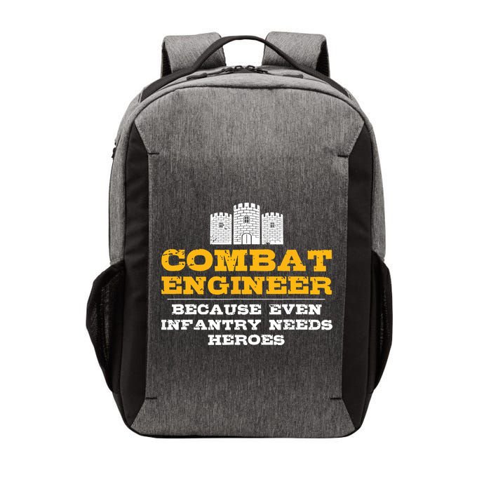 Combat Engineer Because Infantry Needs Heroes Army Vector Backpack