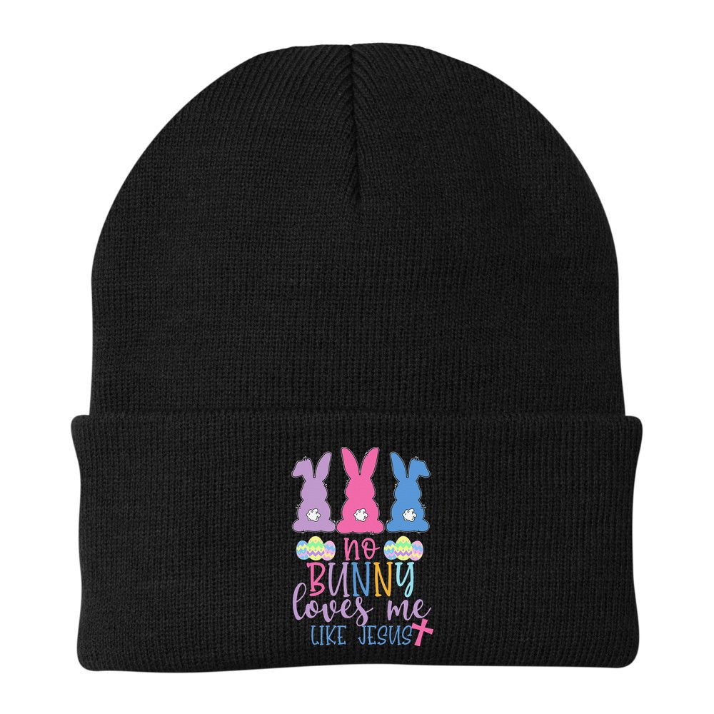 Cute Easter Bunnies No Bunny Loves Me Like Jesus Beanie