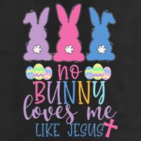 Cute Easter Bunnies No Bunny Loves Me Like Jesus Beanie