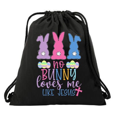 Cute Easter Bunnies No Bunny Loves Me Like Jesus Drawstring Bag
