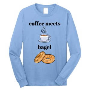 Coffee Er Bagels Food Lover Funny Coffee Meets Bagels Gift Long Sleeve Shirt