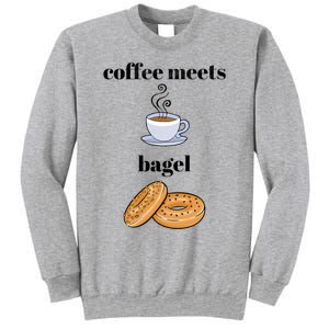 Coffee Er Bagels Food Lover Funny Coffee Meets Bagels Gift Sweatshirt