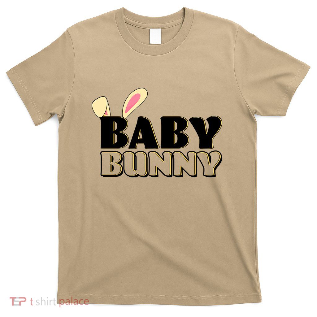 Cute Easter Baby Bunny Matching Family Shirts T-Shirt