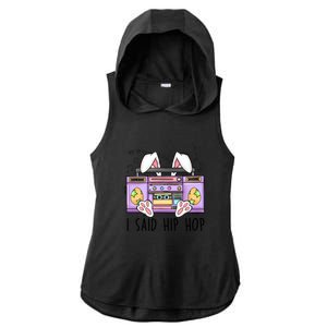 Cute Easter Bunny I Said A Hip Hop Funny Ladies PosiCharge Tri-Blend Wicking Draft Hoodie Tank