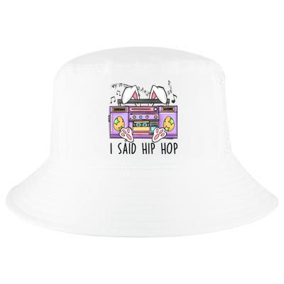 Cute Easter Bunny I Said A Hip Hop Funny Cool Comfort Performance Bucket Hat