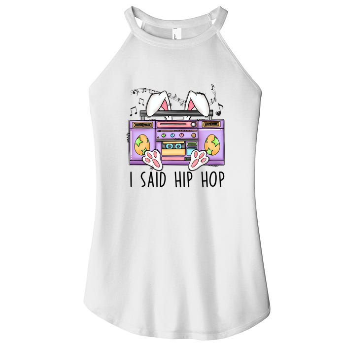 Cute Easter Bunny I Said A Hip Hop Funny Women's Perfect Tri Rocker Tank