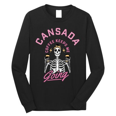 Cansada Eternal Brew Skeleton Sips and Rock and Roll Long Sleeve Shirt