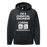 Chemical Engineer Beer Periodically Engineering Gifts Performance Fleece Hoodie