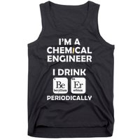 Chemical Engineer Beer Periodically Engineering Gifts Tank Top