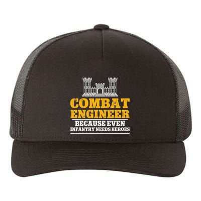 Combat Engineer Because Even Infantry Needs Heroes Yupoong Adult 5-Panel Trucker Hat