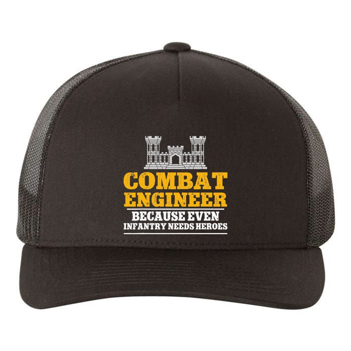 Combat Engineer Because Even Infantry Needs Heroes Yupoong Adult 5-Panel Trucker Hat