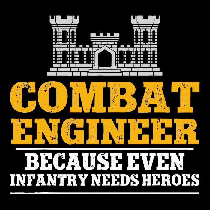 Combat Engineer Because Even Infantry Needs Heroes Drawstring Bag