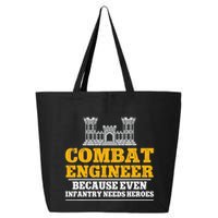 Combat Engineer Because Even Infantry Needs Heroes 25L Jumbo Tote