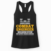 Combat Engineer Because Even Infantry Needs Heroes Womens Tank Top