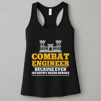 Combat Engineer Because Even Infantry Needs Heroes Womens Tank Top