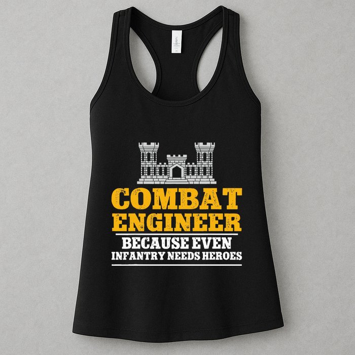 Combat Engineer Because Even Infantry Needs Heroes Womens Tank Top