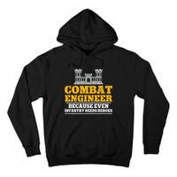 Combat Engineer Because Even Infantry Needs Heroes Tall Hoodie