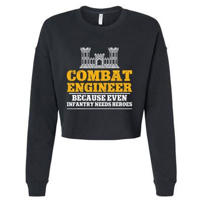Combat Engineer Because Even Infantry Needs Heroes Cropped Pullover Crew