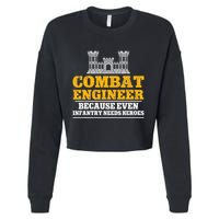 Combat Engineer Because Even Infantry Needs Heroes Cropped Pullover Crew