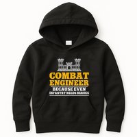 Combat Engineer Because Even Infantry Needs Heroes Kids Hoodie