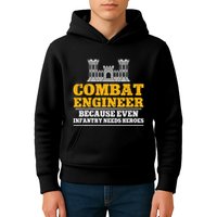 Combat Engineer Because Even Infantry Needs Heroes Kids Hoodie