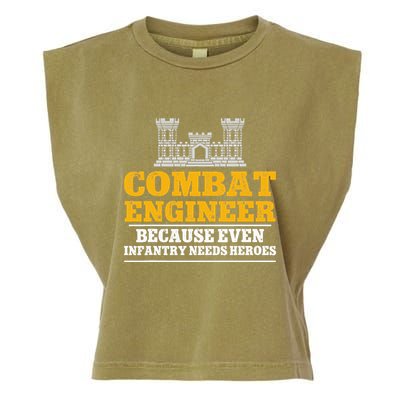 Combat Engineer Because Even Infantry Needs Heroes Garment-Dyed Women's Muscle Tee