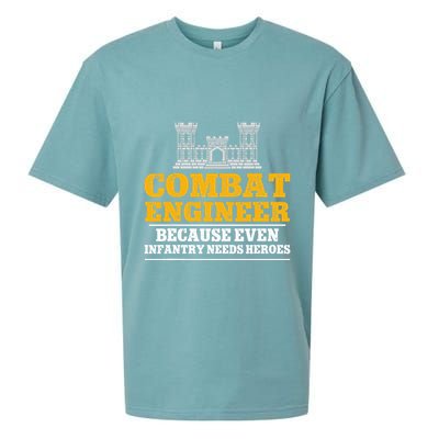 Combat Engineer Because Even Infantry Needs Heroes Sueded Cloud Jersey T-Shirt
