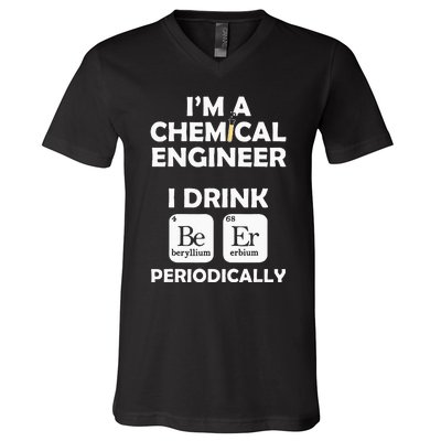 Chemical Engineer Beer Periodically Engineering Gifts V-Neck T-Shirt