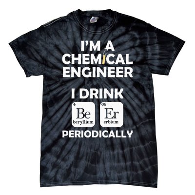 Chemical Engineer Beer Periodically Engineering Gifts Tie-Dye T-Shirt