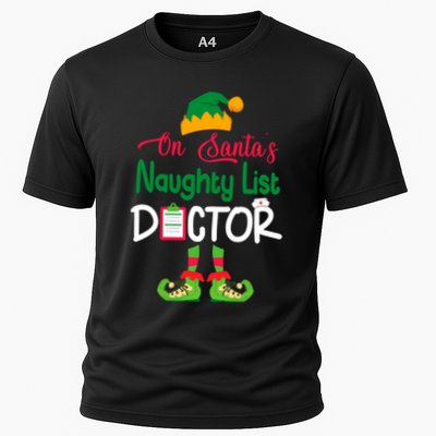 Cute Elf Body Merry Christmas On SantaS Naughty List Doctor Meaningful Gift Performance Shirt