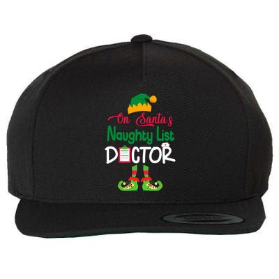 Cute Elf Body Merry Christmas On SantaS Naughty List Doctor Meaningful Gift Wool Snapback Cap
