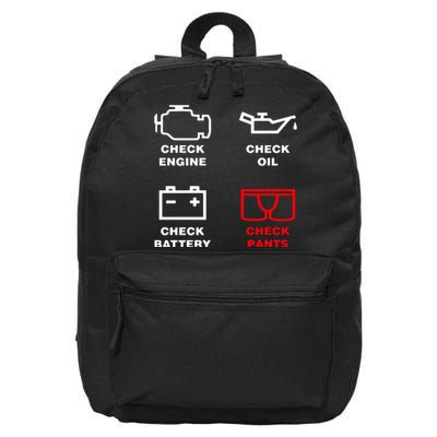 Check Engine Check Oil Check Battery Check Pants 16 in Basic Backpack
