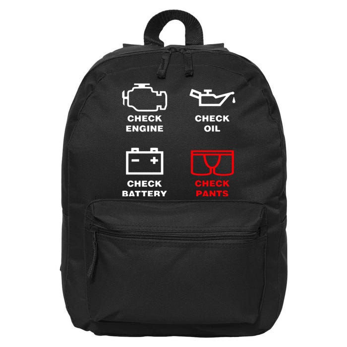 Check Engine Check Oil Check Battery Check Pants 16 in Basic Backpack