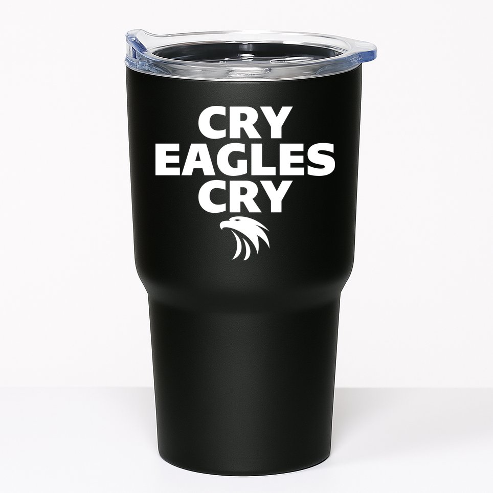 Cry Eagles Cry Funny Anti Eagles Tumbler