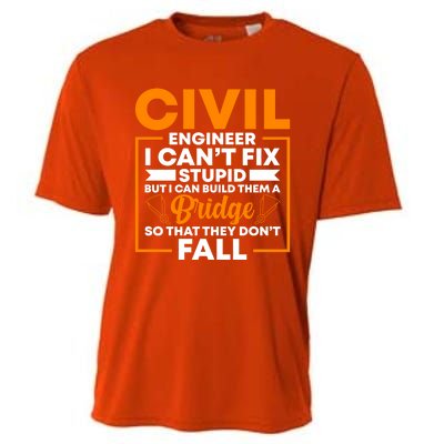 Civil Engineer Cant Fix Stupid Civil Engineer Dad Gift Cooling Performance Crew T-Shirt