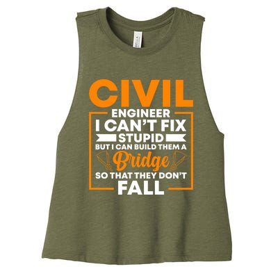 Civil Engineer Cant Fix Stupid Civil Engineer Dad Gift Women's Racerback Cropped Tank