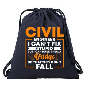 Civil Engineer Cant Fix Stupid Civil Engineer Dad Gift Drawstring Bag