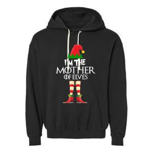 Christmas Elf Cool Gift IM The Mother Of Elves Xmas Gift Great Gift Garment-Dyed Fleece Hoodie