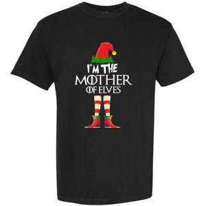 Christmas Elf Cool Gift IM The Mother Of Elves Xmas Gift Great Gift Garment-Dyed Heavyweight T-Shirt