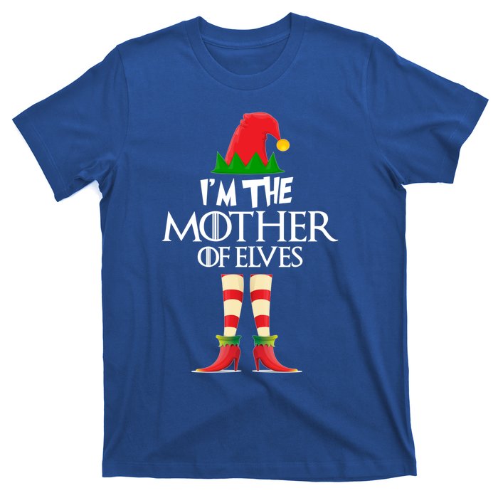 Christmas Elf Cool Gift IM The Mother Of Elves Xmas Gift Great Gift T-Shirt