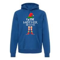 Christmas Elf Cool Gift IM The Mother Of Elves Xmas Gift Great Gift Premium Hoodie