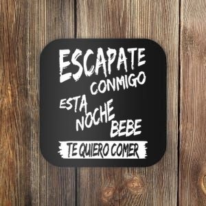 Cool Escapate Conmigo Esta Noche Bebe Coaster