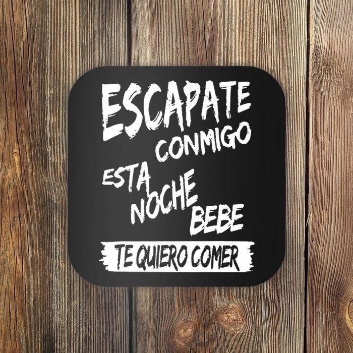 Cool Escapate Conmigo Esta Noche Bebe Coaster